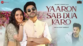 Yaaron Sab Dua Karo | Aparshakti K, Jasmin B| Meet Bros, Stebin Ben, Danish, Kumaar| New Song 2022