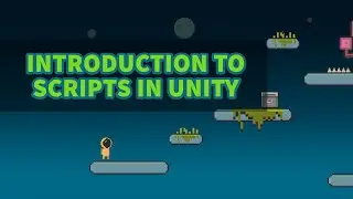 Unity 2D Platformer Tutorial 8 - Introduction to Scripts in Unity