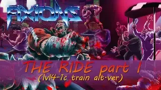Fixions - The Ride p.I (lvl4-1c train alt.ver)