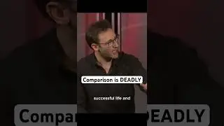 Comparison is DEADLY | Simon Sinek