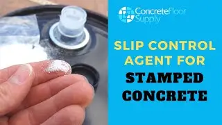 Slip Control Agent for Stamped Concrete