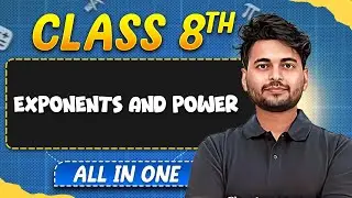 Exponents and Power in 1 Shot | Maths | All in One | Class 8th Complete Revision 🥳