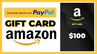 Cómo Comprar Gift Card AMAZON con PayPal Sin Tarjeta de Crédito