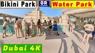 Is Aquaventure Waterpark is bikini👙 park ? | क्या अक्वावेंचर वाटरपार्क एक बिकिनी पार्क है ?Dubai 4K