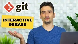 GIT. Interactive Rebase. How to work with it?
