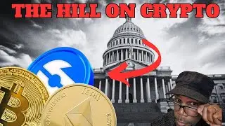 BREAKING - THE HILL JUST EFFECTED YOUR CRYPTO🔥