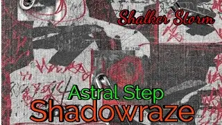 Shadowraze | Astral step • Shalker Storm 🐸💗