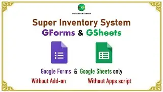 Super Inventory By Google Forms & Google Sheets  