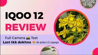 IQOO 12 5G  Phone Full Camera comparison 😍 0 to 100% full test .