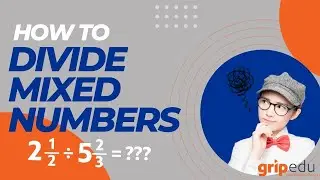 How do Divide Mixed Numbers