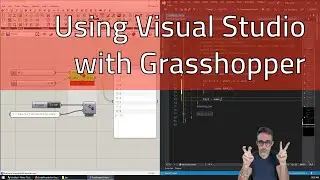 4.8 How to Use Visual Studio as Editor for Grasshopper - Advanced Development in Grasshopper