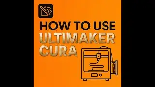 Ultimaker Cura Tutorial | Learn to Slice Your First 3D Print