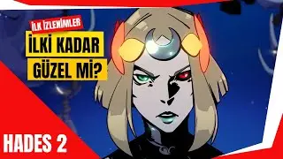 Hades 2 - Erken erişimden ilk izlenimler:  Beklentileri karşıladı mı? (Türkçe ön inceleme)