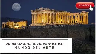 Noticiero 33 - #Vaticano devuelve fragmentos del #Partenón