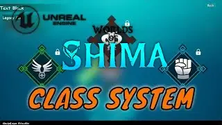 Devlog #07 UE5- Class System!! Worlds Of Shima