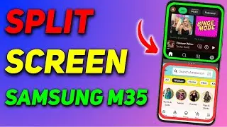 How to Split Screen on Samsung Galaxy M35 | Dual Screen Samsung