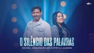Antônia Gomes Feat Daniel Assunção - O Silêncio das Palavras | Clipe Oficial