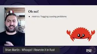 RustConf 2021 - Whoops! I Rewrote It in Rust by Brian Martin