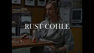 Midnight City │ Rust Cohle [True Detective Edit]