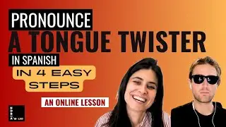Improve Your Spanish Pronunciation in 4 Easy Steps!