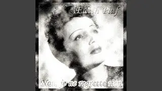 Non, je ne regrette rien