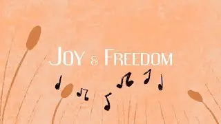 Joy and Freedom - Episode 3