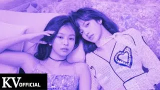 JENNIE & LISA - 'Kick It 2.0' M/V