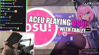 How aceu play osu!