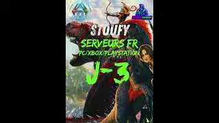 ARK STOUFY SERVEURS J-3