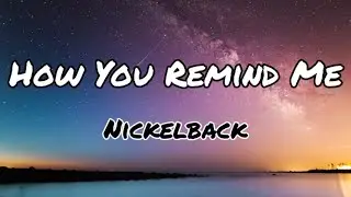 How You Remind Me Lyrics by Nickelback