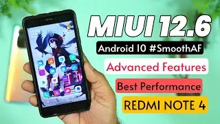 Best MIUI 12.6 (A10) ROM for Redmi Note 4 | Install Perfect MIUI 12.6 Port OS on Redmi Note 4