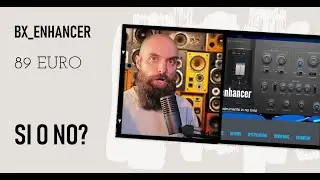 Bx_enhancer a 89 euro... si o no?