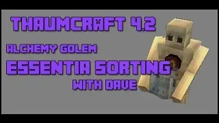 Thaumcraft 4.2 - Short Alchemy Golem Tutorial