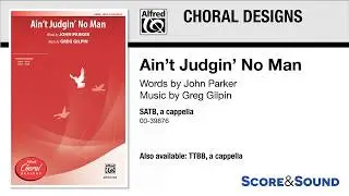 Ain't Judgin' No Man, by Greg Gilpin – Score & Sound