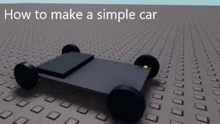 How to make a simple car in Roblox Studio