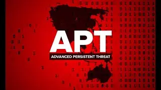APT (Advanced Persistent Threat)! Deadliest APT's ! Their Tactics & Targets 