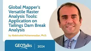 Global Mapper's Versatile Raster Analysis Tools: Application on Tailings Dam Break Analysis