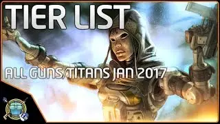 Titanfall 2 Tier List January 2017 - Best Guns, Titans, etc.