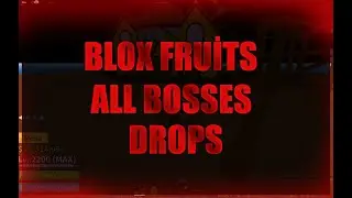 Blox Fruits All Bosses And Drops [First Sea, Second Sea, Third Sea]