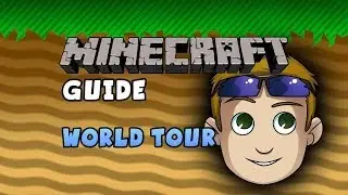 The Minecraft Guide -  World Tour