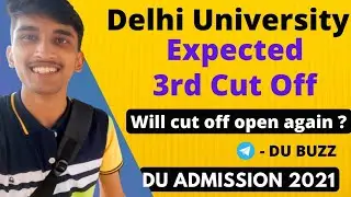 Du 3rd Expected Cut off 2021| Will cutoff open for the courses closed in 2nd cut off ? | Du cut off