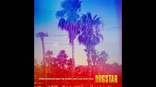 Dogstar - Lust (Official Audio)