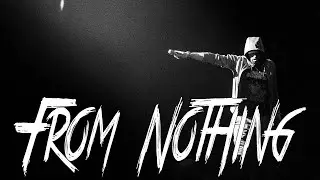 FROM NOTHING - Hard Freestyle Type Beat