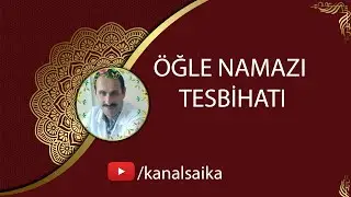 Öğle Namazı Tesbihatı