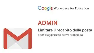Google Workspace Admin - Limitare la posta e creare eccezioni AGGIORNAMENTO 2021