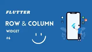 Learn  Row and Column widget in Flutter - #6
