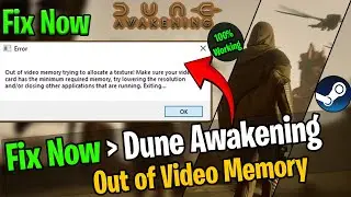 How To Fix “Out of Video Memory” Error in Game on  Dune Awakening In Pc Steam