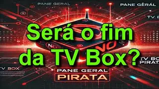 Pane Geral nas TV Boxes Piratas: A Nova Solução da ANATEL   |   Meu primeiro vídeo com IA