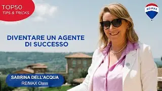 SEGRETI per diventare un AGENTE IMMOBILIARE di successo | Sabrina Dell'Acqua RE/MAX Class