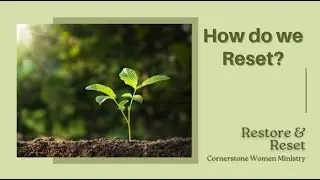 Restore and Reset - Session 1 